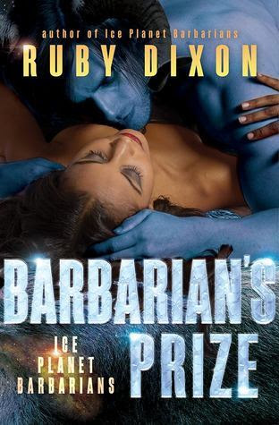 Barbarian's Prize (Ice Planet Barbarians, #6) PDF
