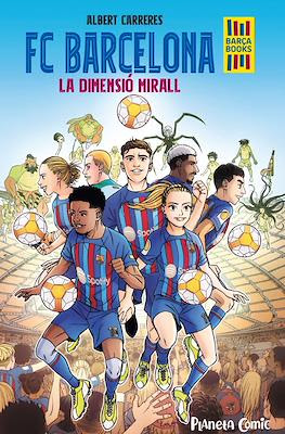 FC Barcelona. La dimensió mirall (Rústica 112 pp)