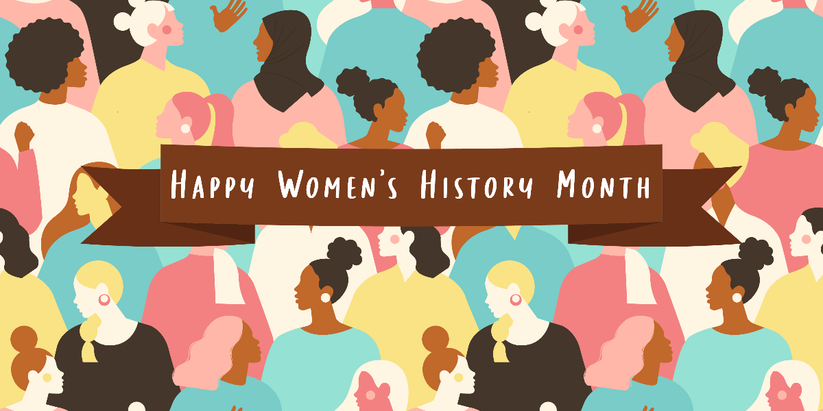 Happy Women's History Month