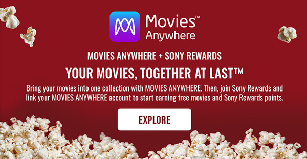 Movies Anywhere and Sony Rewards - Explore