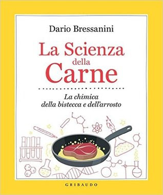 La scienza della carne. La chimica della bistecca e dell'arrosto in Kindle/PDF/EPUB