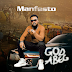 Music: Manfesto – God Abeg