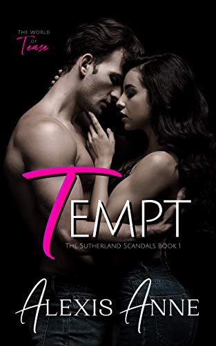 Cover for 'Tempt: A World of Tease Novel (The Sutherland Scandals Book 1)'