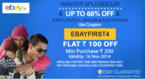 Ebay : Rs.100 off on Rs.200 (new users)