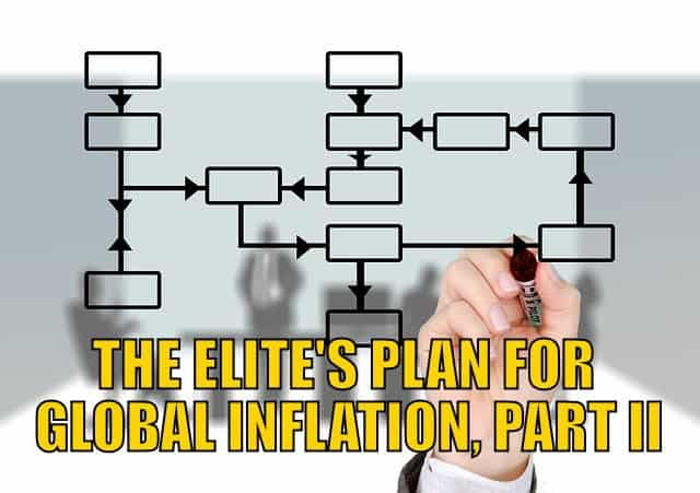 Elite's Plan for Global Inflation