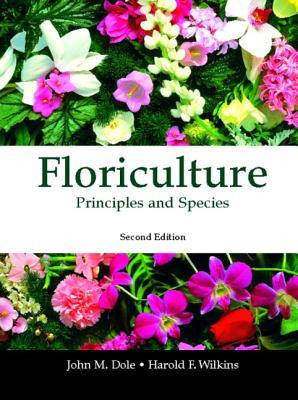 Floriculture: Principles and Species EPUB