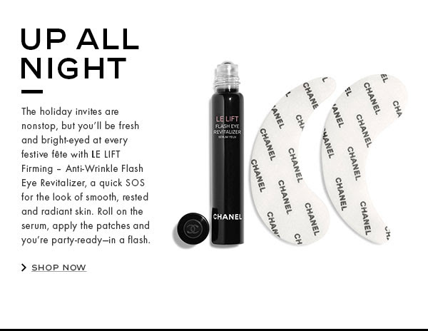 UP ALL NIGHT. The holiday invites are nonstop, but you'll be fresh and bright-eyed at every festive fête with LE LIFT Firming - Anti-Wrinkle Flash Eye Revitalizer, a quick SOS for the look of smooth, rested and radiant skin. Roll on the serum, apply the patches and you're party-ready-in a flash.