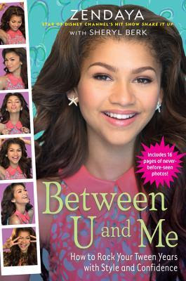 Between U and Me: How to Rock Your Tween Years with Style and Confidence EPUB