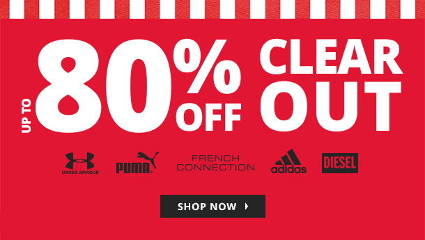up to 80% off Clear Out