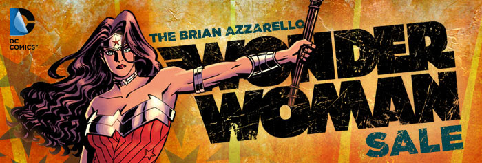 DC COMICS - THE BRIAN AZZARELLO WONDER WOMAN SALE