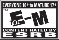 RATED EVERYONE 10+ to MATURE 17+ | E10+-M® | ESRB esrb.org