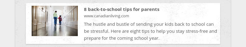 8 back-to-school tips for parents
www.canadianliving.com
The hustle and bustle of sending your kids...
