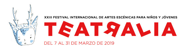 XXIII Festival Internacional de Artes Escénicas para niños y jóvenes. Teatralia del 7 al 31 de Marzo de 2019