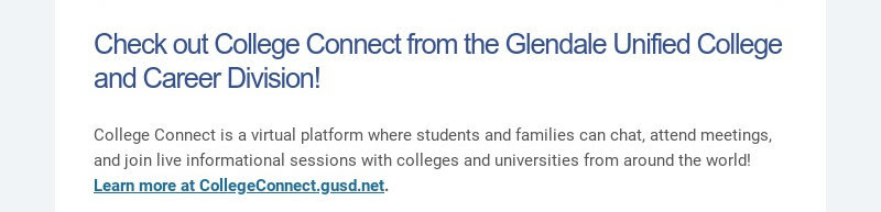 Découvrez College Connect de la Glendale Unified College and Career Division! Connexion Collège...