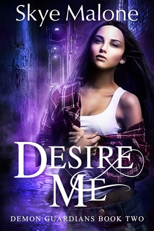 esire Me by Skye Malone (Demon Guardians #2)