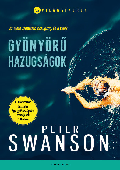 Peter Swanson: Gyönyörű hazugságok