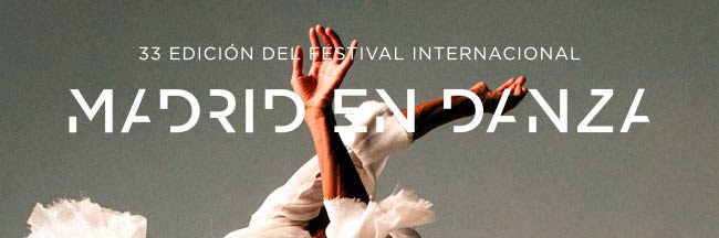 33 Edición del Festival Internacional. Madrid en Danza
