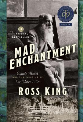 Mad Enchantment: Claude Monet and the Painting of the Water Lilies EPUB