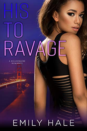 Cover for 'His To Ravage (Lee Family Billionaires Book 2)'