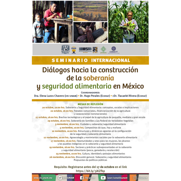 Seminario internacional
                                          "Diálogos para la
                                          construcción de la Soberanía y
                                          Seguridad Agroalimentaria en
                                          México"