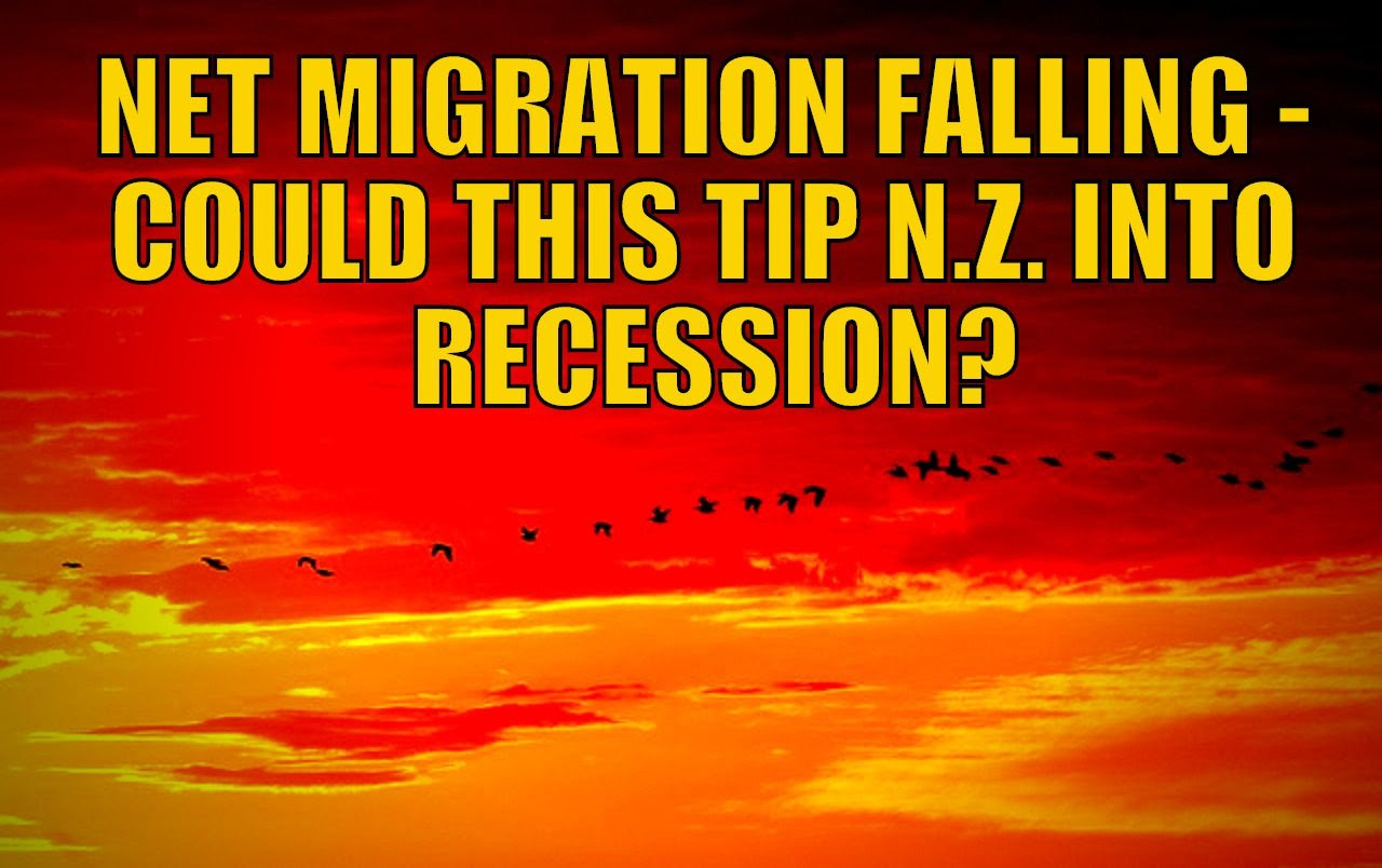 Net Migration Falling - Could This Help Tip NZ into Recession? Net Migration Falling - Could This Help Tip NZ into Recession?