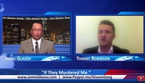 Glazov Gang: Tommy Robinson – “If They Murdered Me”