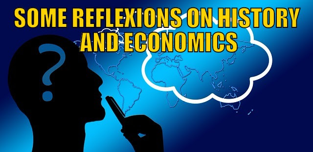 Some Reflexions on History and Economics Some Reflexions on History and Economics
