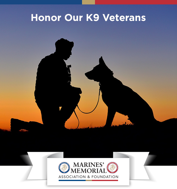 Honor Our K9 Veterans - MARINES' MEMORIAL ASSOCIATION & FOUNDATION