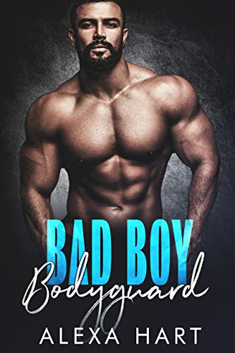 Cover for 'Bad Boy Bodyguard (Hate to Love You Book 2)'