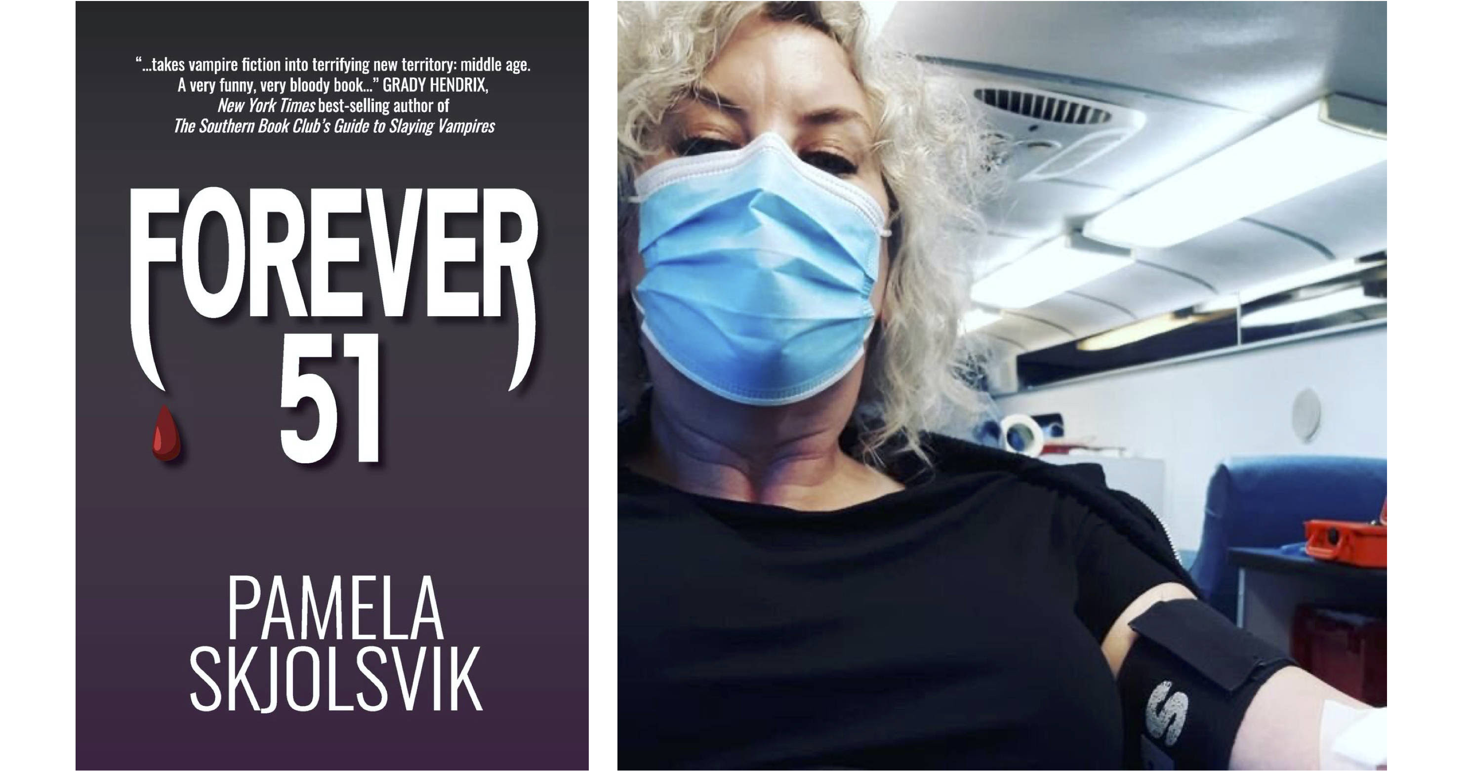 Pamela Skjolsvik's debut novel, “Forever 51,” is about a menopausal vampire (Fawkes Press). The author giving blood in Fort Worth, Tex. (Photo courtesy of Pamela Skjolsvik) &nbsp;