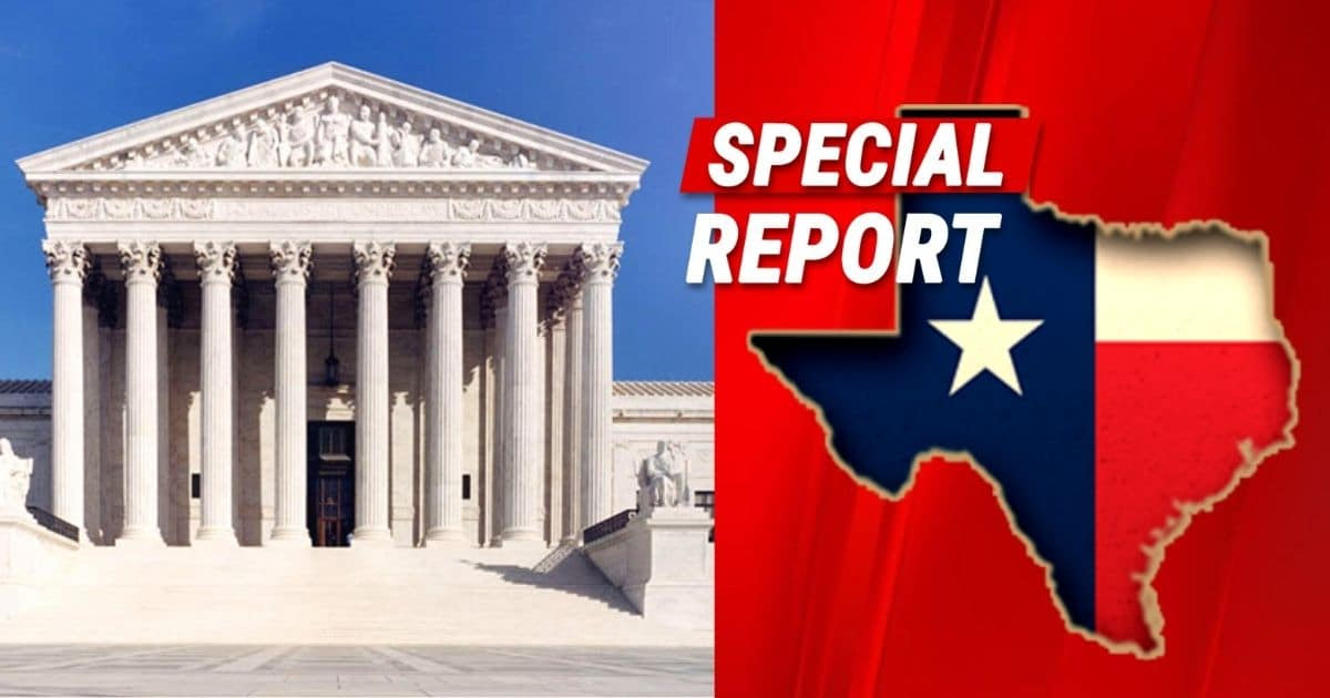 Texas Just Pressured The Supreme Court - They Passes A Historic Law Liberals Will Hate 