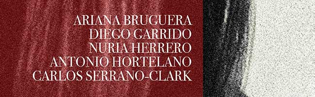 Ariana Bruguera, Diego Garrido, Nuria Herrero, Antonio Hortelano, Carlos Serrano-Clark