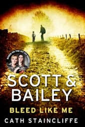 Scott & Bailey: Bleed Like Me