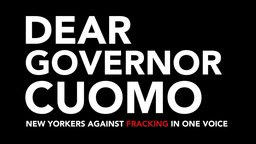 Dear Governor Cuomo - Fracking in New York