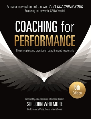 Coaching for Performance: The Principles and Practice of Coaching and Leadership PDF