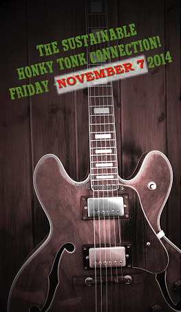 The Sustainable Honky Tonk Connection has been rescheduled for November 7th.