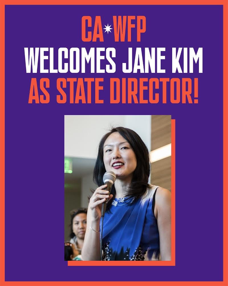 Jane Kim announcement graphic with a headshot of Jane that reads CA WFP Welcomes Jane Kim As State Director