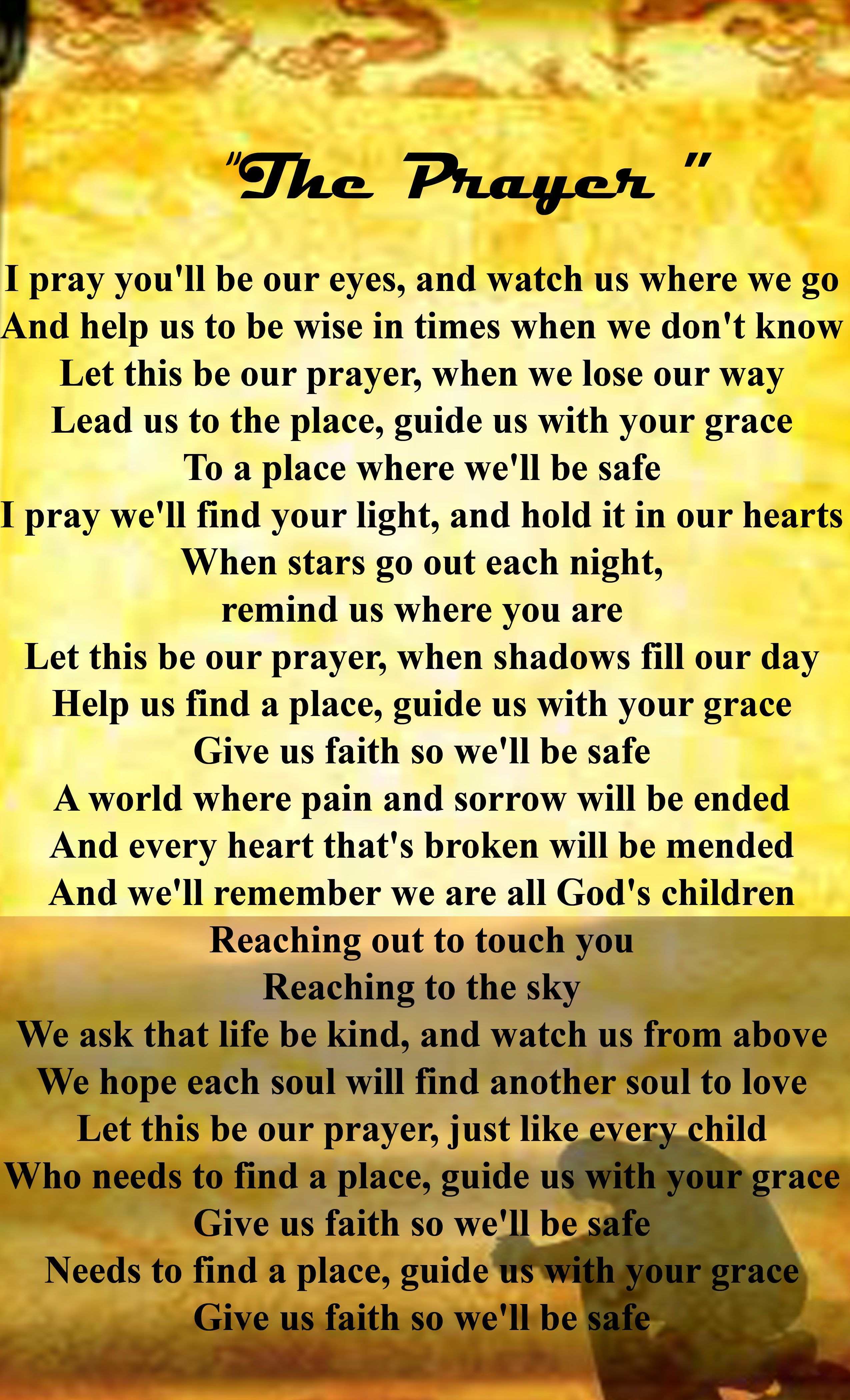"The Prayer" lyrics -- duet by Celine Dion & Andrea Bocelli The Prayer Lyrics, Our Father Lyrics, Great Song Lyrics, Music Lyrics, Love Songs, Music Songs, My Music, Gospel Song Lyrics, Virginia