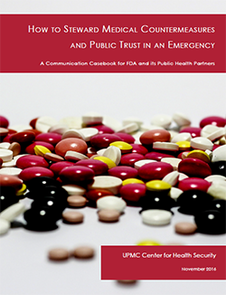 How to Steward Medical Countermeasures and Public Trust in an Emergency - casebook by UPMC CHS