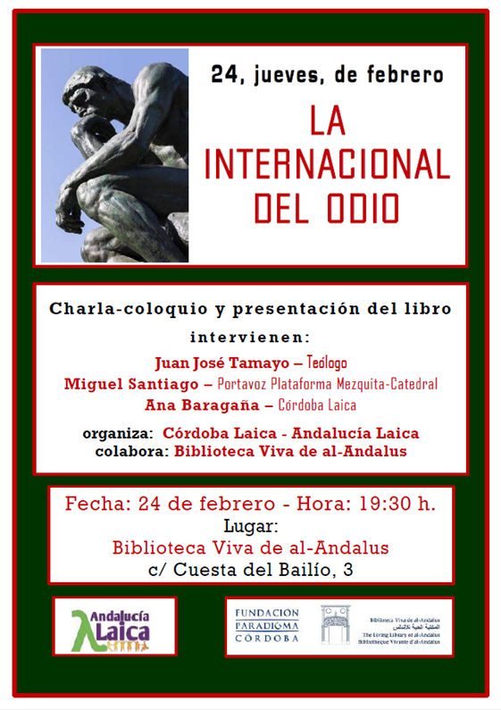 Mañana jueves 24, charla coloquio junto a Juan José Tamayo que presentará ＂La internacional del odio＂ en Córdoba junto a Miguel Santiago de la Plataforma Mezquita Catedral y Ana Baragaña