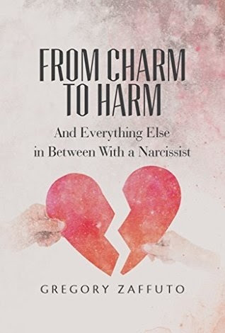 From Charm to Harm: And Everything Else in Between With a Narcissist PDF