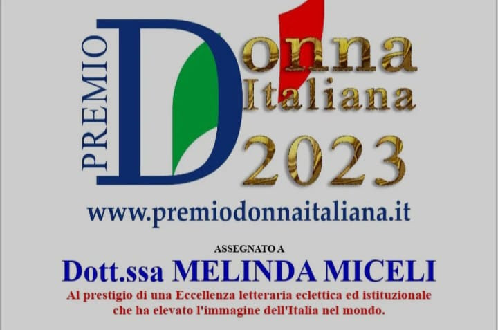 E’ MELINDA MICELI L’AFFERMATA CRITICA D’ARTE, E CON UN CURRRICULUM VITAE E PROFESSIONALE ECCEZIONALE LA VINCITRICE DEL PREMIO “DONNA ITALIANA 2023”