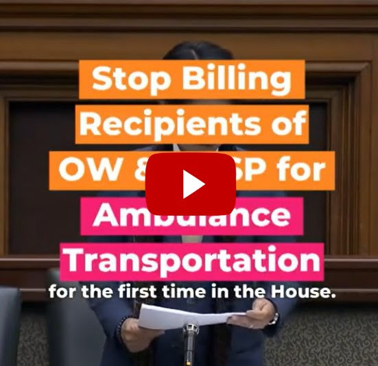 MPP Wong-Tam in the legislature with the caption "Stop billing

the recipients of OW and ODSP for Ambulance Transportation 