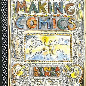 Making Comics by Lynda Barry