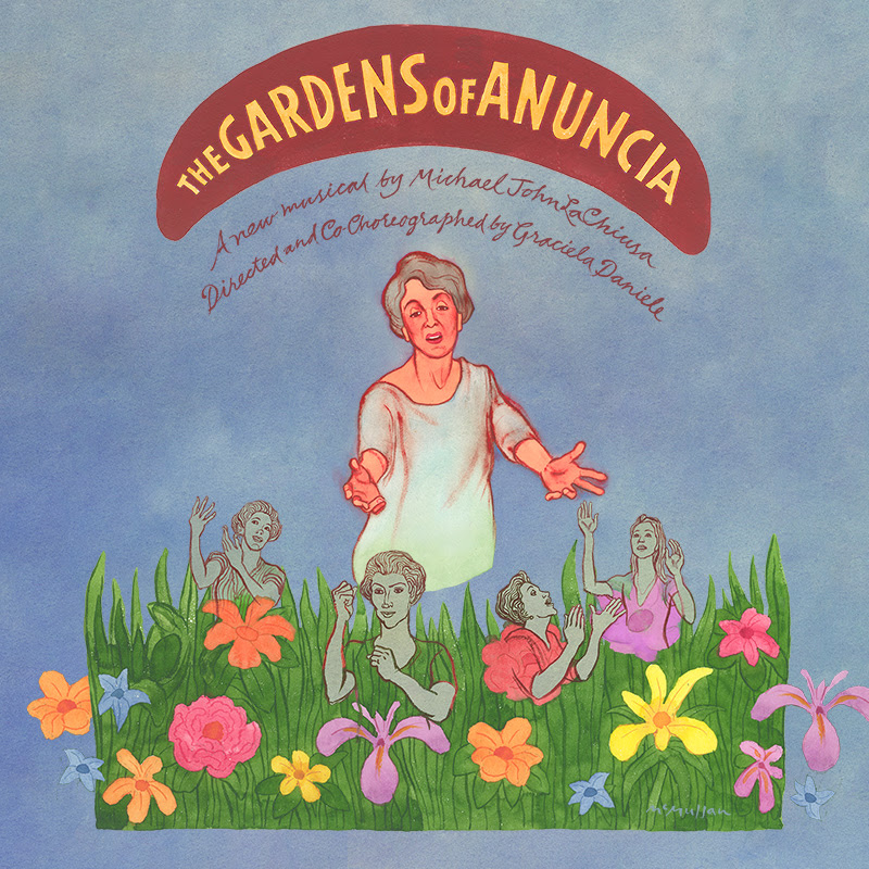 The Gardens of Anuncia. A new musical by Michael John LaChiusa. Directed and co-choreographed by Graciela Daniele.