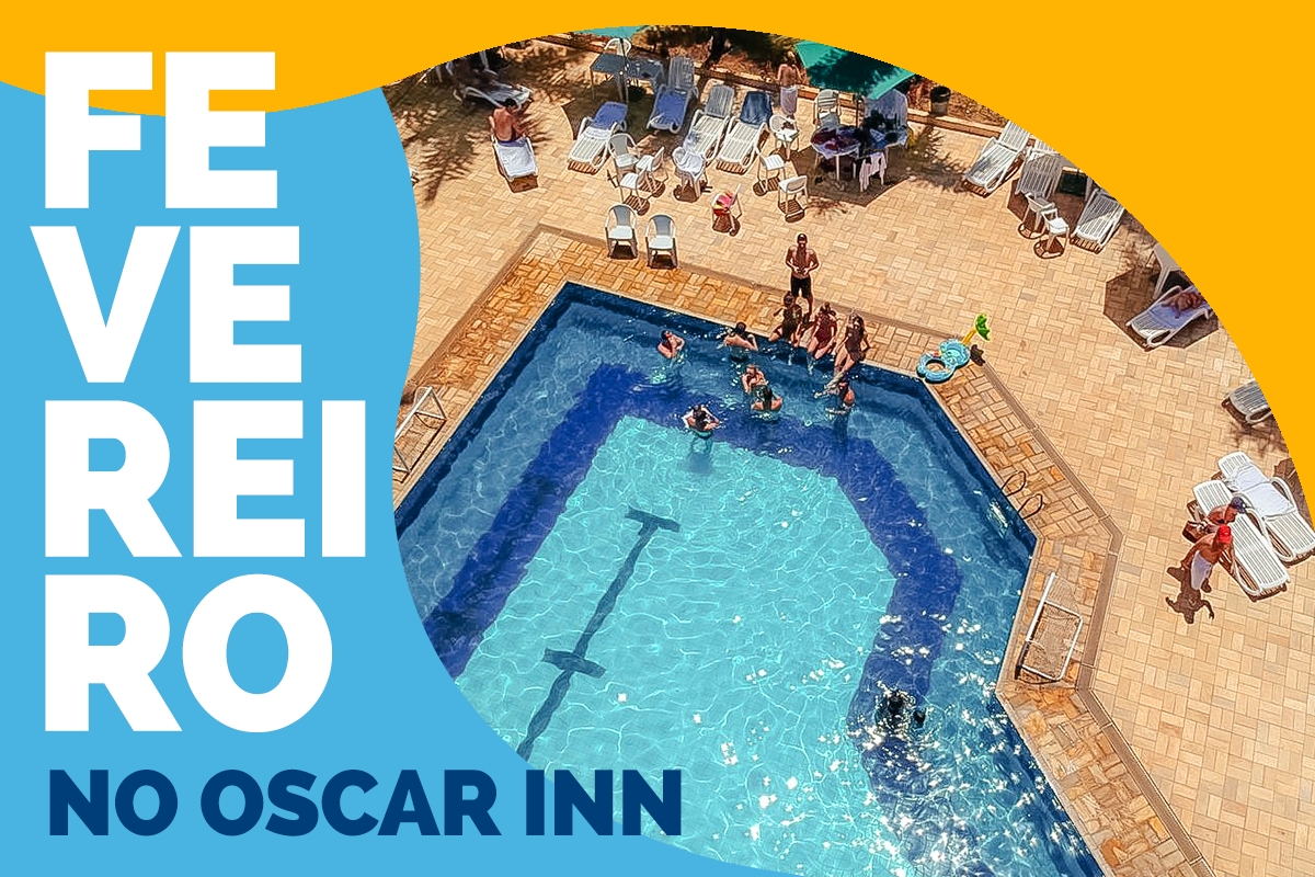 Fevereiro no Oscar Inn