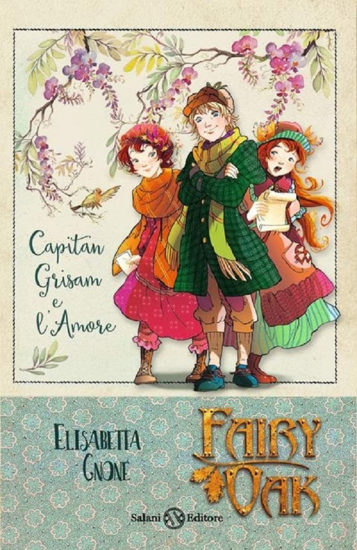 Capitan Grisam e l'amore. Fairy Oak in Kindle/PDF/EPUB