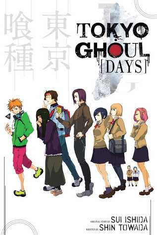 Tokyo Ghoul: Days (Tokyo Ghoul Light Novels, #1) EPUB