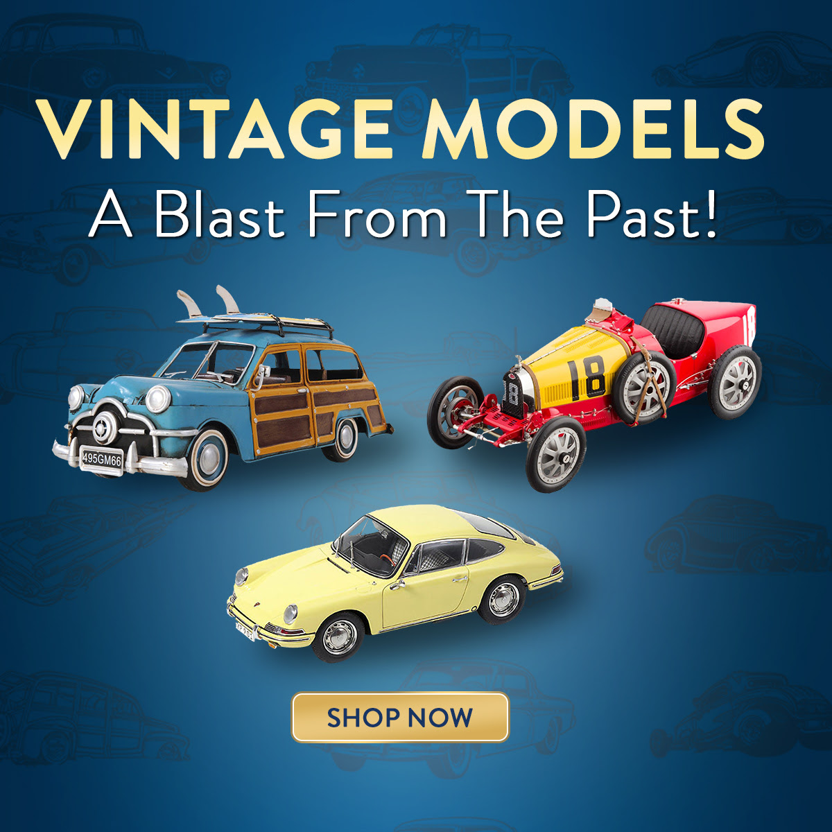 Vintage Models - A blast from the past! Shop Now.