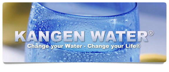 Kangen Water - Change your water, change your life!